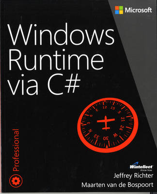 Windows Runtime Via C# - Jeffrey Richter, Maarten van de Bospoort