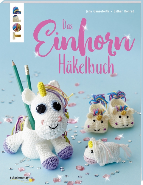 Das Einhorn-Häkelbuch (kreativ.kompakt.) - Jana Ganseforth, Esther Konrad