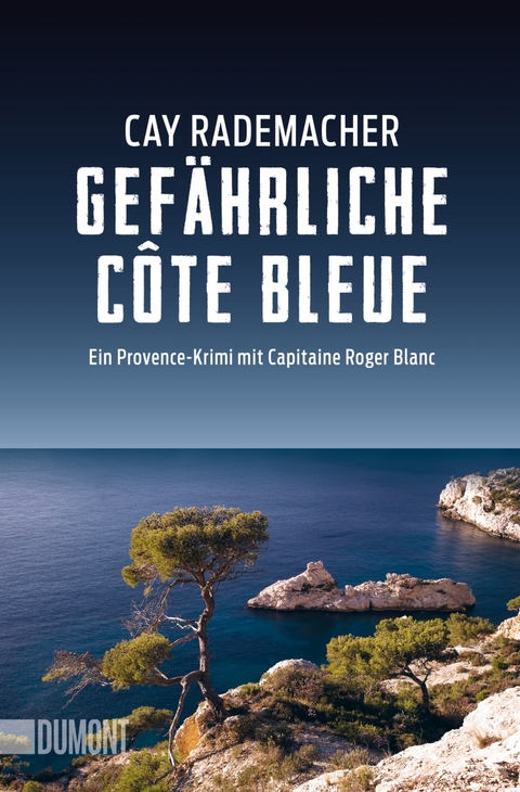 Gefährliche Côte Bleue - Cay Rademacher