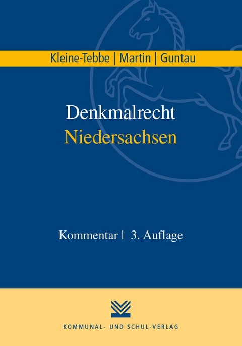 Denkmalrecht Niedersachsen - Andreas Kleine-Tebbe, Dieter J Martin, Christian Guntau