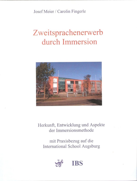 Zweitsprachenerwerb durch Immersion - Josef Meier, Carolin Fingerle