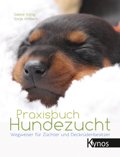 Praxisbuch Hundezucht - Sabine König, Sonja Umbach