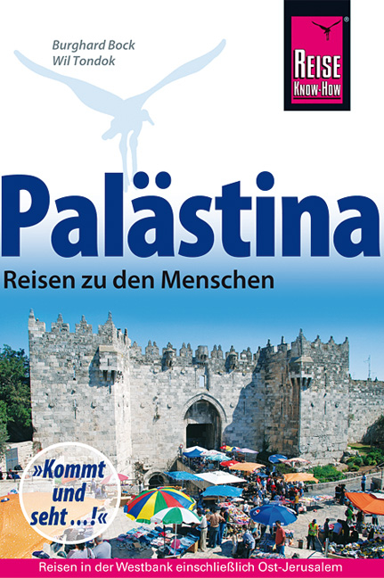 Palästina - Reisen zu den Menschen - Burghard Bock, Wil Tondok