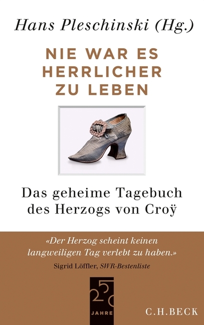 Nie war es herrlicher zu leben - Herzog Emanuel von Croÿ