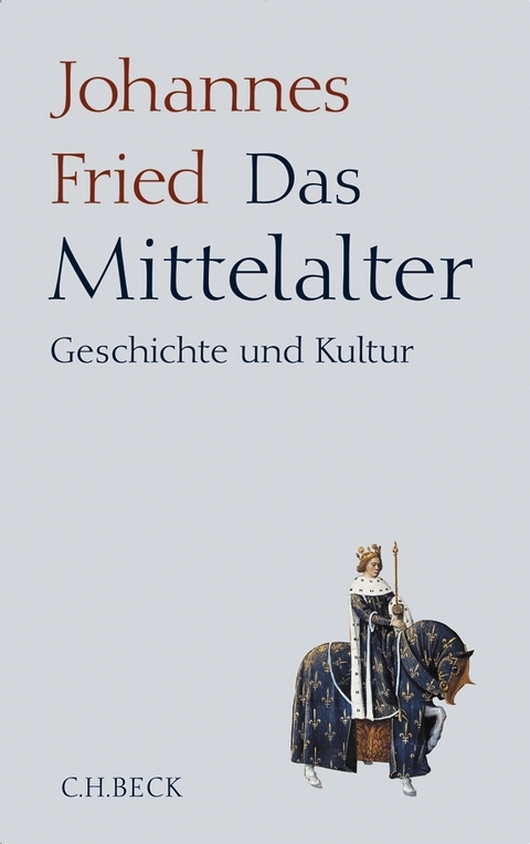 Das Mittelalter - Johannes Fried