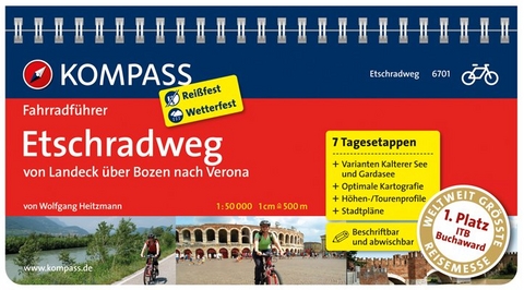 KOMPASS Fahrradführer Etschradweg, von Landeck über Bozen nach Verona - Wolfgang Heitzmann