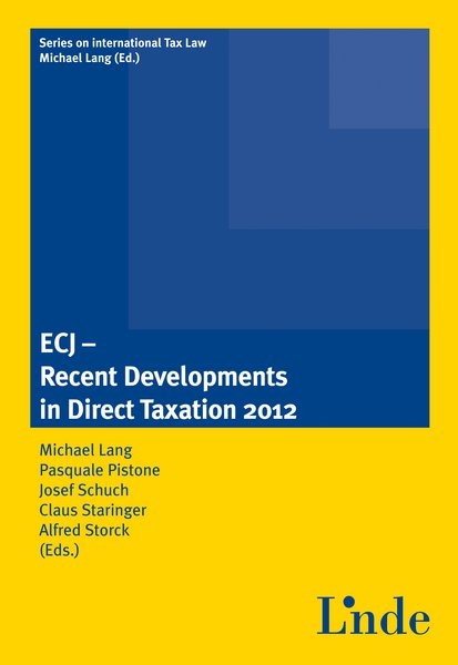 ECJ - Recent Developments in Direct Taxation 2012 - 