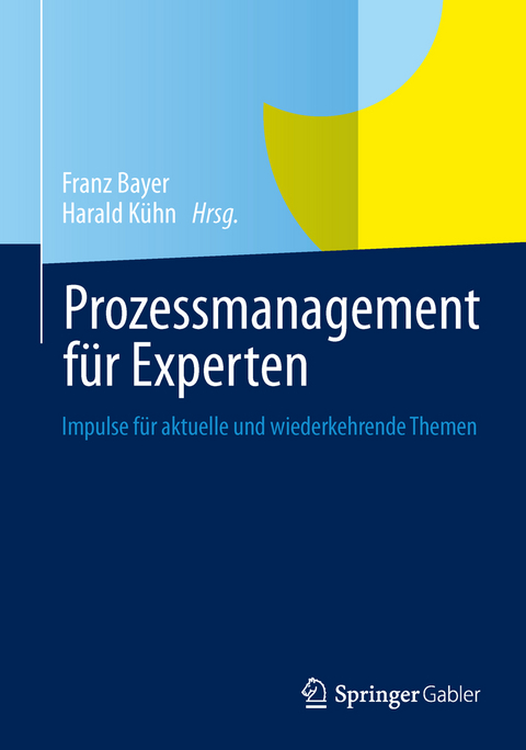 Prozessmanagement für Experten - 