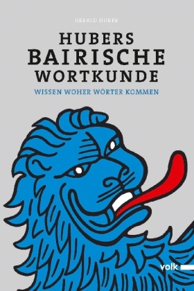 Hubers Bairische Wortkunde - Gerald Huber