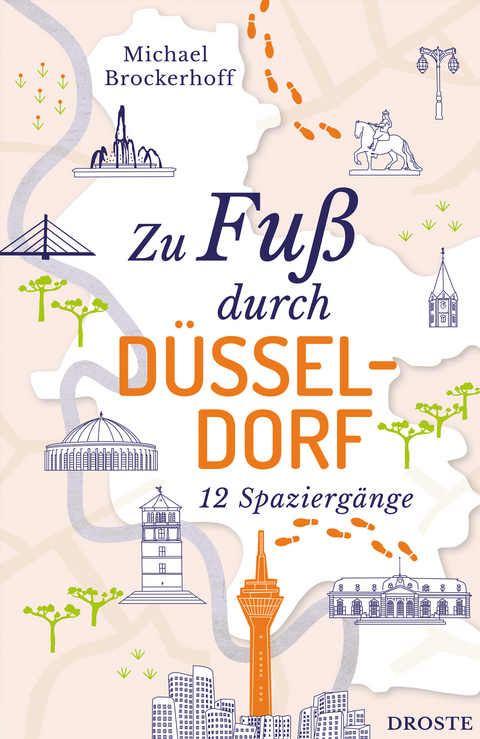 Zu Fuß durch Düsseldorf - Michael Brockerhoff