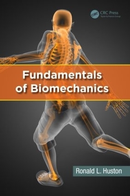 Fundamentals of Biomechanics - Ronald L. Huston