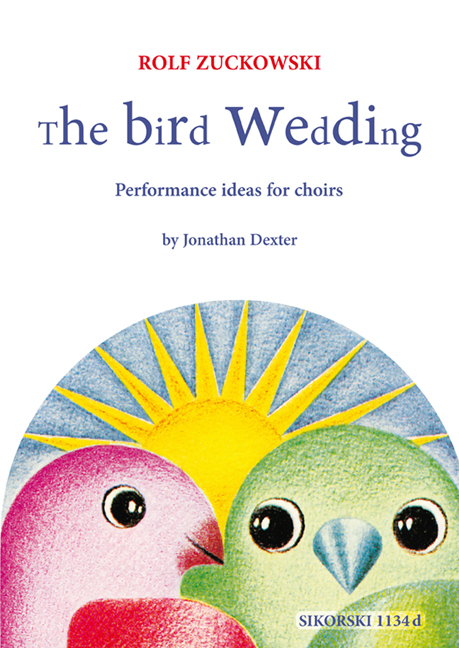 The Bird Wedding (Rolfs Vogelhochzeit) - Jonathan Dexter, Rolf Zuckowski