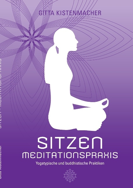 Sitzen - Meditationspraxis - Gitta Kistenmacher