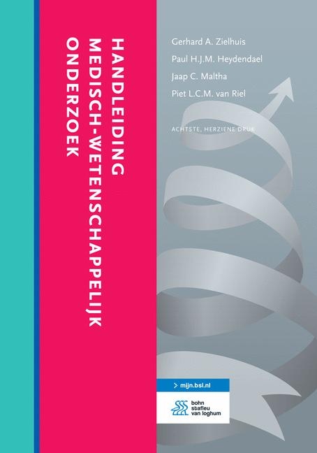 Handleiding Medisch-Wetenschappelijk Onderzoek - Gerhard A Zielhuis, Paul H J M Heydendael, Jaap C Maltha, Piet L C M Van Riel