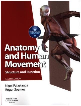 Anatomy and Human Movement - Nigel Palastanga, Roger W. Soames