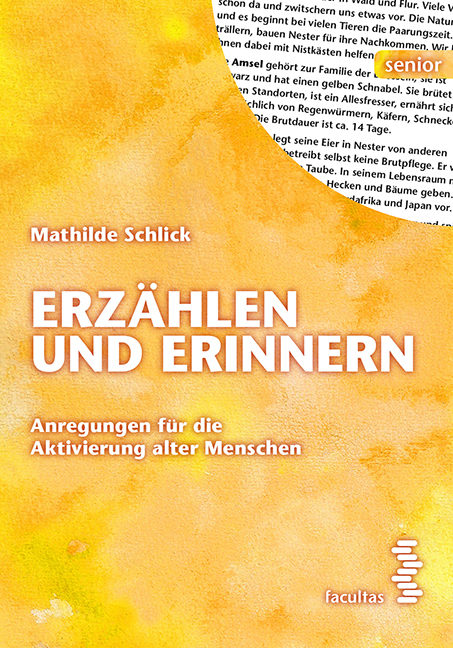 Erzählen und Erinnern - Mathilde Schlick