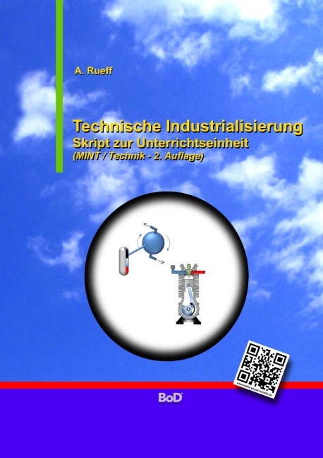 Technische Industrialisierung - A. Rueff