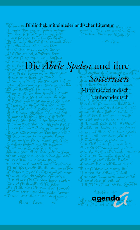 Die Abele Spelen und ihre Sotternien - 