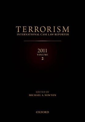 TERRORISM: INTERNATIONAL CASE LAW REPORTER 2011 - 