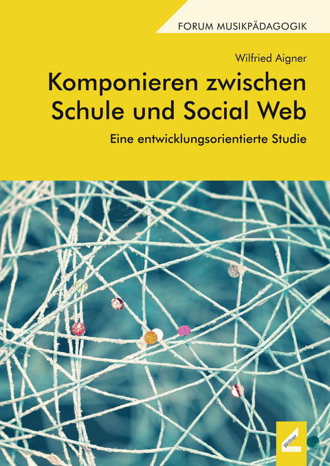 Komponieren zwischen Schule und Social Web - Wilfried Aigner