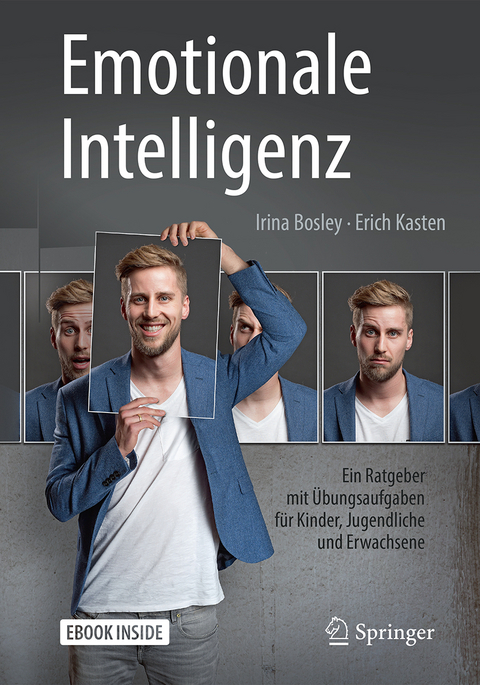 Emotionale Intelligenz - Irina Bosley, Erich Kasten