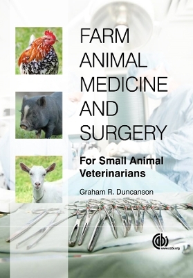 Farm Animal Medicine and Surgery - Dr Graham R Duncanson