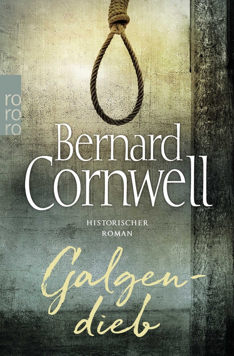 Galgendieb - Bernard Cornwell