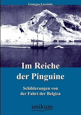 Im Reiche der Pinguine - Georges Lecointe