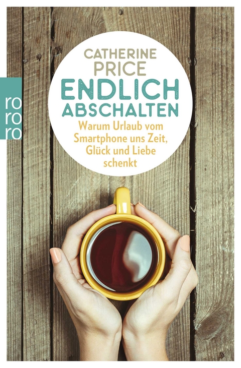 Endlich abschalten - Catherine Price