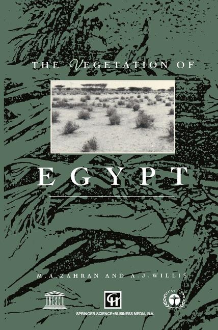 The Vegetation of Egypt - Mahmoud Abdel Kawy Zahran, A. J. Willis