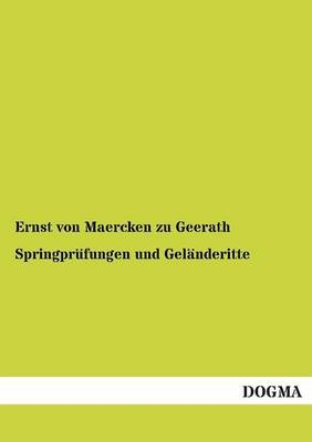 SpringprÃ¼fungen und GelÃ¤nderitte - Ernst von Maercken zu Geerath