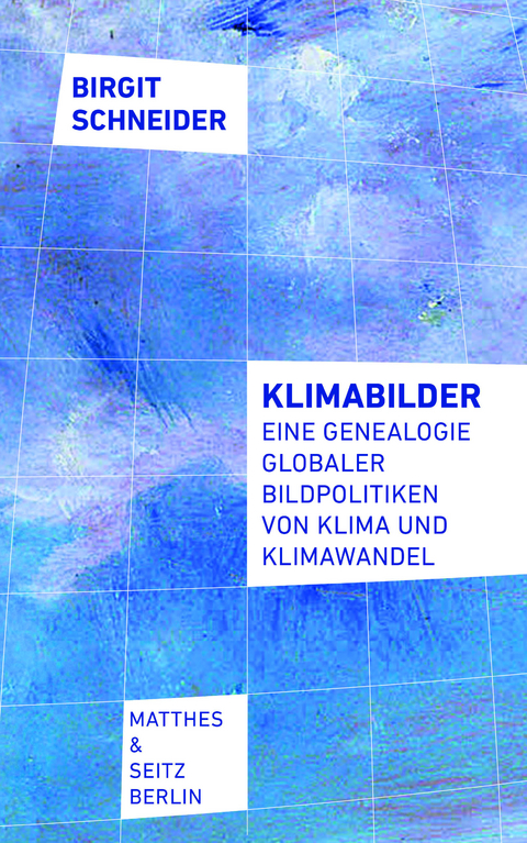 Klimabilder - Birgit Schneider