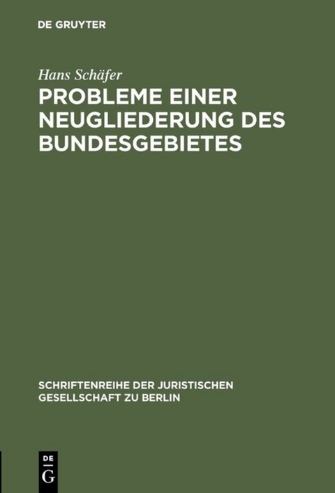 Probleme einer Neugliederung des Bundesgebietes - Hans Schäfer