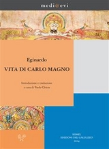 Vita di Carlo Magno - Paolo Chiesa,  Eginardo