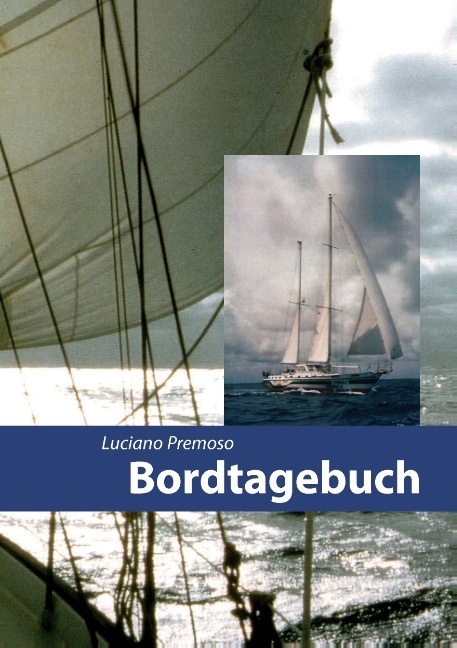 Bordtagebuch - Luciano Premoso