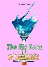 The Big Book of Cocktails - Christian Valnet