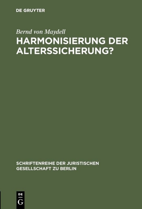 Harmonisierung der Alterssicherung? - Bernd von Maydell