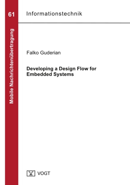 Developing a Design Flow for Embedded Systems - Falko Guderian