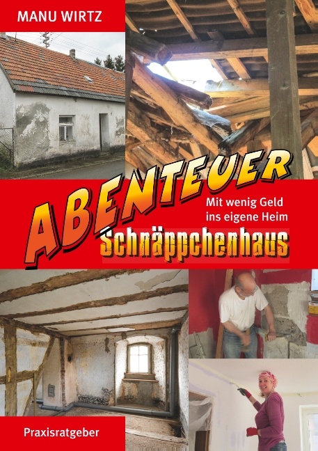 Abenteuer Schnäppchenhaus - Manu Wirtz