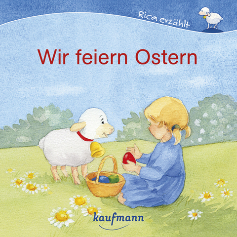 Wir feiern Ostern - Katharina Mauder