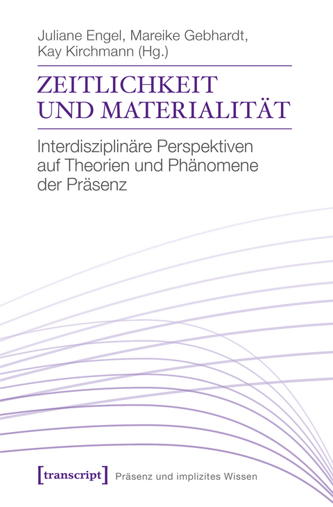 Zeitlichkeit und Materialität - 