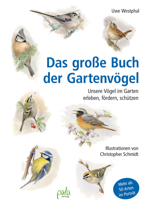 Das große Buch der Gartenvögel - Uwe Westphal