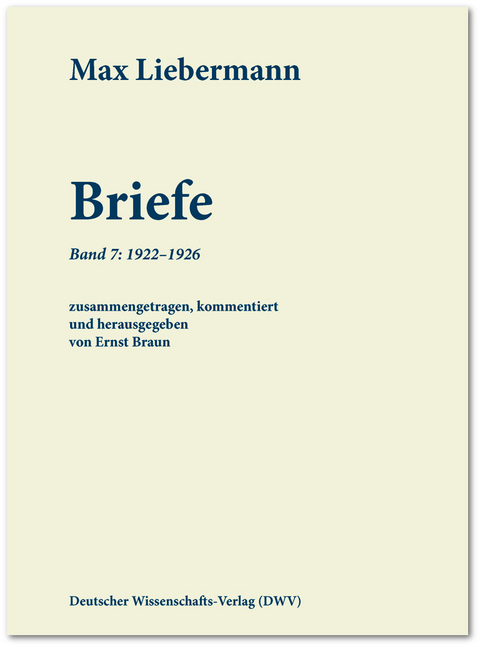 Max Liebermann: Briefe - Max Liebermann