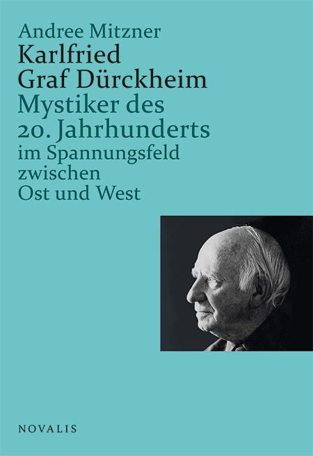 Karlfried Graf Dürckheim - Andree Mitzner