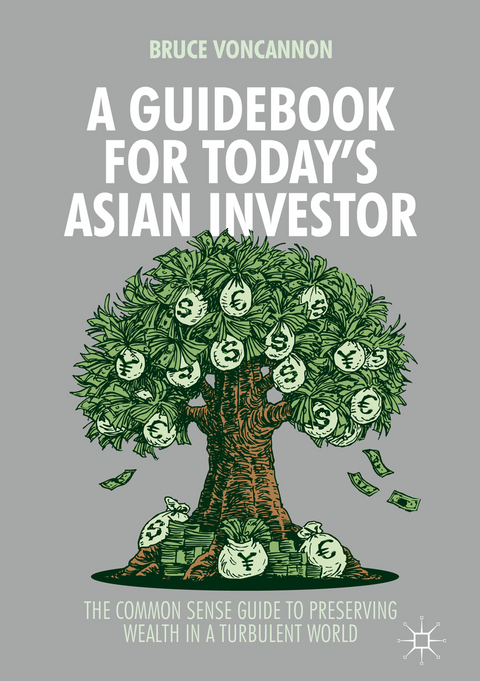 A Guidebook for Today's Asian Investor - Bruce VonCannon