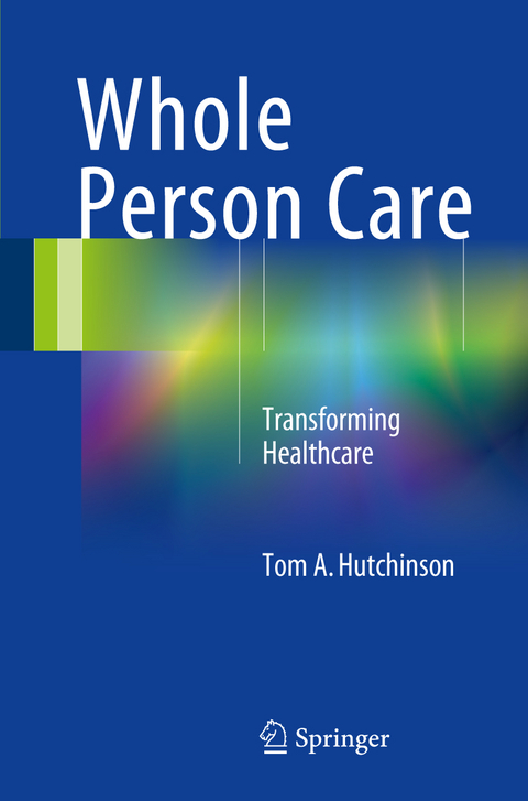 Whole Person Care - Tom A. Hutchinson