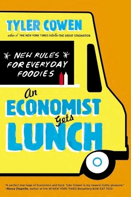 An Economist Gets Lunch - Tyler Cowen