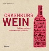 Crashkurs Wein -  Gerd Rindchen