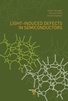 Light-Induced Defects in Semiconductors - 