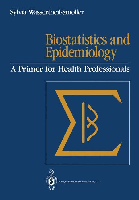 Biostatistics and Epidemiology - Sylvia Wassertheil-Smoller